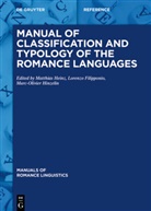 Lorenz Filipponio, Lorenzo Filipponio, Matthias Heinz, Marc-Olivier Hinzelin - Manual of Classification and Typology of the Romance Languages