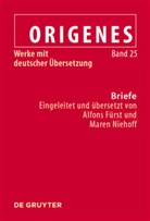 Origenes, Alfon Fürst, Alfons Fürst, Niehoff, Niehoff, Maren Niehoff - Origenes: Werke mit deutscher Übersetzung - Band 25: Briefe