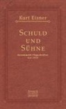 Kurt Eisner - Schuld und Sühne