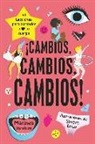 Marawa Ibrahim, Sinem Erkas - ¡Cambios, cambios, cambios! : 50 lecciones para conocer y amar tu cuerpo
