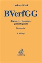 Hans Lechner, Hans (Dr. Lechner, Hans (Dr.) Lechner, Rüdiger Zuck, Rüdiger (Prof. Dr.) Zuck - Bundesverfassungsgerichtsgesetz