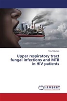 Yusuf Muyingo - Upper respiratory tract fungal infections and MTB in HIV patients