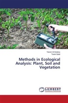 Yassi Al-Sodany, Yassin Al-Sodany, Tarek Galal, Tarek Mohammed Galal - Methods in Ecological Analysis: Plant, Soil and Vegetation