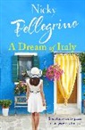 Nicky Pellegrino, Pellegrino Nicky - A Dream of Italy