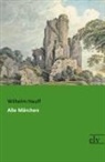 Wilhelm Hauff - Alle Märchen