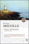 Herman Melville - Toplu Öyküler