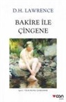 D. H. Lawrence, David Herbert Lawrence, David Herbert Richards Lawrence, D. H. Lawrence - Bakire ile Cingene