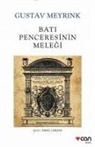 Gustav Meyrink - Bati Penceresinin Melegi
