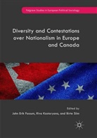 Fossum John Erik, John Erik Fossum, Riv Kastoryano, Riva Kastoryano, Birte Siim - Diversity and Contestations over Nationalism in Europe and Canada