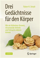 Rainer H Straub, Rainer H. Straub - Drei Gedächtnisse für den Körper