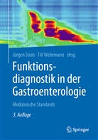 Jürge Stein, Jürgen Stein, Wehrmann, Wehrmann, Till Wehrmann - Funktionsdiagnostik in der Gastroenterologie