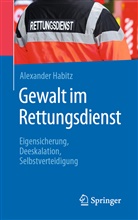 Alexander Habitz - Gewalt im Rettungsdienst
