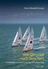 Tony Carezza, Hans-Harald Schack - Von Qingdao nach New York