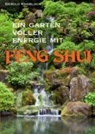 Gerold Knobloch - Ein Garten voller Energie mit Feng Shui