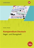 Karl Wilhel Henke, Karl Wilhelm Henke, Karl Wilhelm Henke, Anne Paeske - Kompendium Deutsch