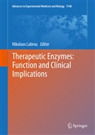 Nikolao Labrou, Nikolaos Labrou - Therapeutic Enzymes: Function and Clinical Implications