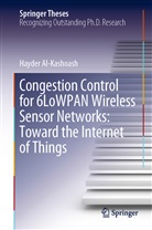 Hayder Al-Kashoash - Congestion Control for 6LoWPAN Wireless Sensor Networks: Toward the Internet of Things