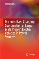 Zhongjing Ma - Decentralized Charging Coordination of Large-scale Plug-in Electric Vehicles in Power Systems