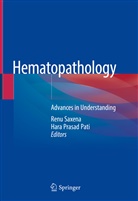 Hara Prasad Pati, Prasad Pati, Prasad Pati, Ren Saxena, Renu Saxena - Hematopathology