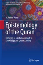 M Ashraf Adeel, M. Ashraf Adeel - Epistemology of the Quran
