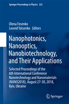 Olen Fesenko, Olena Fesenko, Yatsenko, Yatsenko, Leonid Yatsenko - Nanophotonics, Nanooptics, Nanobiotechnology, and Their Applications