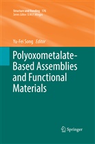 Yu-Fe Song, Yu-Fei Song - Polyoxometalate-Based Assemblies and Functional Materials
