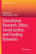 Depaepe, Depaepe, Marc Depaepe, Pau Smeyers, Paul Smeyers - Educational Research: Ethics, Social Justice, and Funding Dynamics