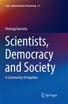 Pierluigi Barrotta - Scientists, Democracy and Society