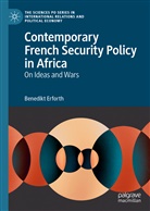 Benedikt Erforth - Contemporary French Security Policy in Africa