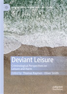 Thoma Raymen, Thomas Raymen, Smith, Smith, Oliver Smith - Deviant Leisure