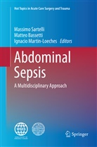 Matte Bassetti, Matteo Bassetti, Ignacio Martin-Loeches, Massimo Sartelli - Abdominal Sepsis