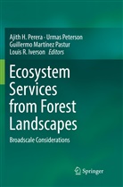 Louis R. Iverson, Guillermo Martínez Pastur et al, Guillermo Martínez Pastur, Ajith H. Perera, Urma Peterson, Urmas Peterson - Ecosystem Services from Forest Landscapes