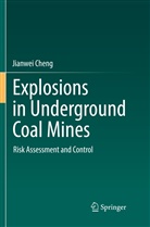 Jianwei Cheng - Explosions in Underground Coal Mines