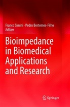 Bertemes-Filho, Bertemes-Filho, Pedro Bertemes-Filho, Franc Simini, Franco Simini - Bioimpedance in Biomedical Applications and Research