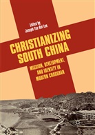 Joseph Tse-Hei Lee, Josep Tse-Hei Lee, Joseph Tse-Hei Lee - Christianizing South China