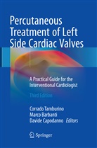 Marc Barbanti, Marco Barbanti, Davide Capodanno, Corrado Tamburino - Percutaneous Treatment of Left Side Cardiac Valves