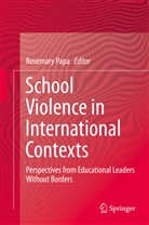 Rosemar Papa, Rosemary Papa - School Violence in International Contexts