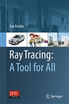 Jon Peddie - Ray Tracing: A Tool for All