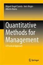 Iné Alegre, Inés Alegre, Miguel Ánge Canela, Miguel Ángel Canela, Alberto Ibarra - Quantitative Methods for Management