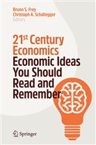 A Schaltegger, A Schaltegger, Bruno S. Frey, Brun S Frey, Bruno S Frey, Christoph A. Schaltegger - 21st Century Economics