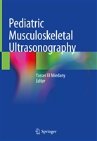 Yasse El Miedany, Yasser El Miedany - Pediatric Musculoskeletal Ultrasonography