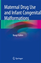 Bengt Källén - Maternal Drug Use and Infant Congenital Malformations
