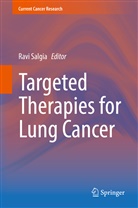 Rav Salgia, Ravi Salgia - Targeted Therapies for Lung Cancer