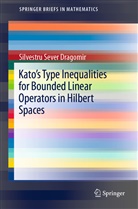 Silvestru Sever Dragomir - Kato's Type Inequalities for Bounded Linear Operators in Hilbert Spaces