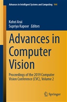Kohe Arai, Kohei Arai, Kapoor, Kapoor, Supriya Kapoor - Advances in Computer Vision