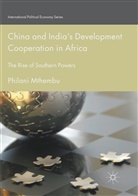Philani Mthembu - China and India's Development Cooperation in Africa