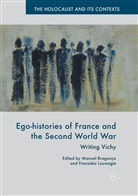 Manue Bragança, Manuel Bragança, Louwagie, Louwagie, Fransiska Louwagie - Ego-histories of France and the Second World War
