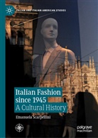 Emanuela Scarpellini - Italian Fashion since 1945