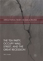 Nils C Kumkar, Nils C. Kumkar - The Tea Party, Occupy Wall Street, and the Great Recession
