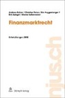 Andrea Bohrer, Andreas Bohrer, Eric Huggenberger, Christia Rehm, Christian Rehm, Dirk Spiegel... - Finanzmarktrecht